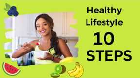 How to START a Healthy Lifestyle - 10 Steps to a Healthy Lifestyle