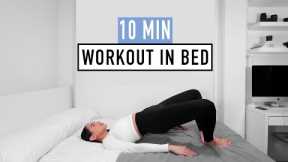 10 MIN WORKOUT IN BED | lose weight at home
