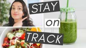 STICKING TO A HEALTHY LIFESTYLE  (5 tips to stay on track)