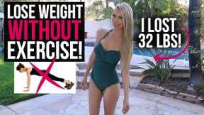 How to Lose Weight WITHOUT Working Out! (This Actually Works)