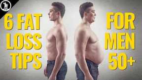 The 6 Foundations for Men Over 50 to Lose Belly Fat