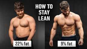 How To Get Lean & STAY Lean Forever (Using Science)