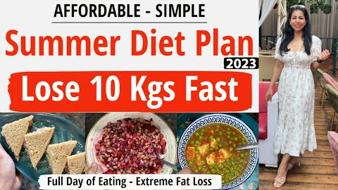 How To Lose Weight Fast In Summer 2023 | Full Day Diet Plan For Fast Weight Loss - Hindi |Fat to Fab