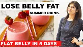 Flat Belly in 5 Days | Summer Diet|How to Lose weight fast|Strawberry Lassi-by Dr Shikha Singh|Hindi