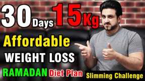 15Kgs Low Budget Ramadan Weight Loss Diet Plan Slimming Challenge