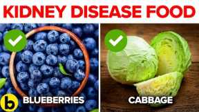 20 Best Foods For People With Kidney Disease