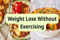 How to Lose Weight Without Exercising 
