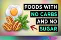 The HEALTHIEST Foods With No Carbs