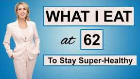 WHAT I EAT | OVER 60 and HEALTHY | GLORY B