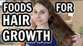 Best FOODS for HAIR GROWTH AND THICKNESS| Dr Dray