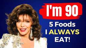 I eat TOP 5 FOODS and Don't Get Old! Joan Collins (90) still looks 59! Her Secrets to Youth
