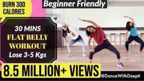 30mins DAILY FLAT BELLY Workout  - Beginner Bollywood | Easy Exercise to Lose weight 3-5kgs