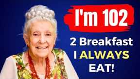 I ONLY EAT These Top 5 FOODS To CONQUER AGING & LIVE LONGER | 102 yo Doctor Gladys McGarey