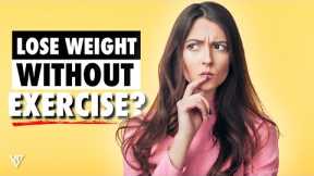 5 Diet Tips to Lose Weight WITHOUT Exercise | V SHRED