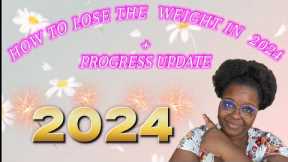 How To Lose Weight In 2024 + Progress Update