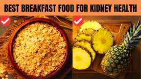 Top 5 Best Natural MORNING foods for Kidney Health