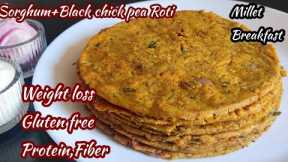 High Protein Sorghum (Jowar) Millet Breakfast For Weight Loss / Healthy Breakfast  / Jowar Roti