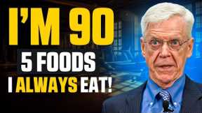I Avoid 5 FOODS & Don't Get Old! Yale Cardiologist Dr. Caldwell Esselstyn