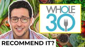 Honest Whole30 Diet Review | Doctor Mike On Diets | Wednesday Checkup