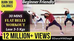 30mins DAILY FLAT BELLY Workout  - Beginner Bollywood | Easy Exercise to Lose weight 3-5kgs