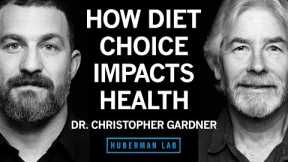 How Different Diets Impact Your Health | Dr. Christopher Gardner