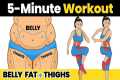 5 Minute BELLY FAT & THIGHS