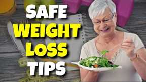 Healthy and Safe Weight Loss Tips for Seniors: A Guide to Aging Well