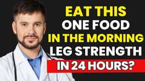 Seniors: Eat This in the Morning to Stop Muscle Loss in Your Legs | Senior Health Tips