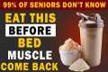 Over 60? Eat THIS Before Bed or Your