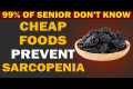 Seniors, Top Cheap Foods to prevent