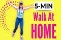 5-Minute Indoor Walking Workout for