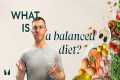 A Balanced Diet: Understanding Food
