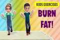 Burn Fat: Kids Exercises At Home -