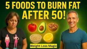 5 Natural Foods For Weight Loss After 50 | weight loss tips