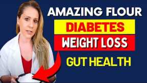 The INCREDIBLE FLOUR for WEIGHT LOSS, DIABETES, GUT and More - Cheap & LOW CARB (How to Use It)