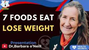 Seniors: Eat These 7 Foods to Lose Weight & Build Muscle Overnight! | Barbara O’Neill’s 