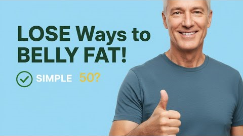 Simple Ways to Lose Belly Fat After 50 — A Real-Life Guide for Americans Over 50”
