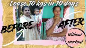 How to loose 10 kg in 10 days? |Healthy diet plan | My realtime experience| GET FIT WITH MAHA