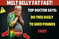 3 Daily Habits To Melt Belly Fat Fast 