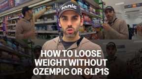 How To Lose Weight Without Ozempic Or GLP-1s 