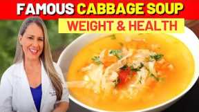 The FAMOUS CABBAGE SOUP for WEIGHT & HEALTH - How to Do It and Precautions