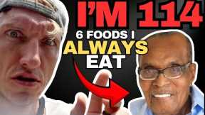 I eat TOP 6 FOOD & Don’t Get Old! [114 year old]