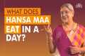 Hansa Maa’s Personal Diet Plan |