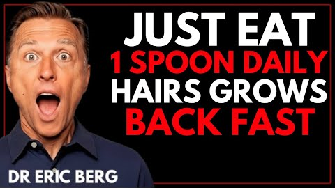 Seniors: Eat 1 Spoon of THIS Before Bed to Regrow Hair Naturally! | Dr. Eric Berg