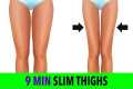 How To Get Slim Thighs in 9 Minutes