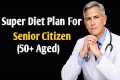 Super Health Diet Plan After 60 –
