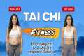Tai Chi Fitness Workout | Burn Belly