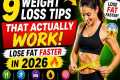 🔥 9 Weight Loss Tips That ACTUALLY