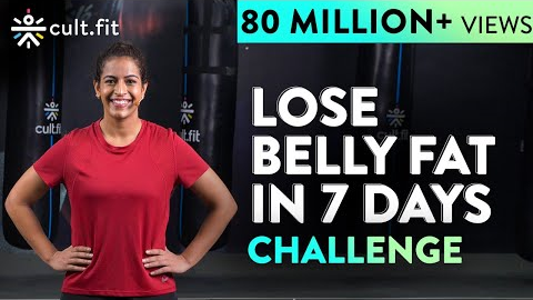 LOSE BELLY FAT IN 7 DAYS Challenge | Lose Belly Fat In 1 Week At Home | Cult Fit | CureFit