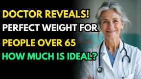 Weight Affects Longevity! What’s The Ideal Weight For People Over 65 To Live Longest